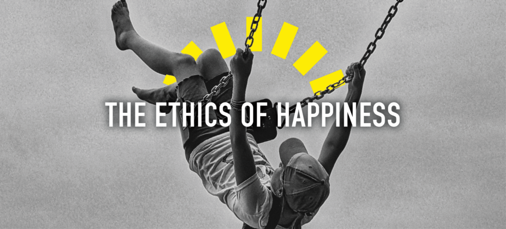The Ethics of Happiness Talk